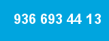 936 693 44 13